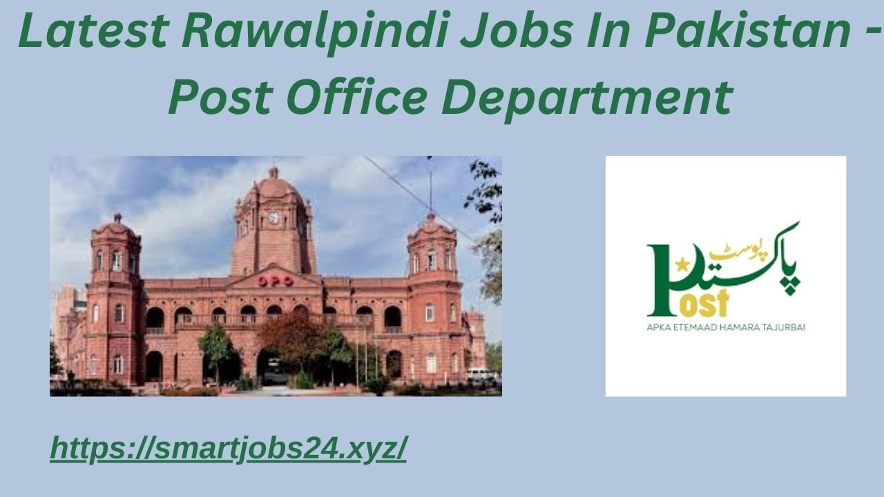 Latest Rawalpindi Jobs In Pakistan - Post Office Department