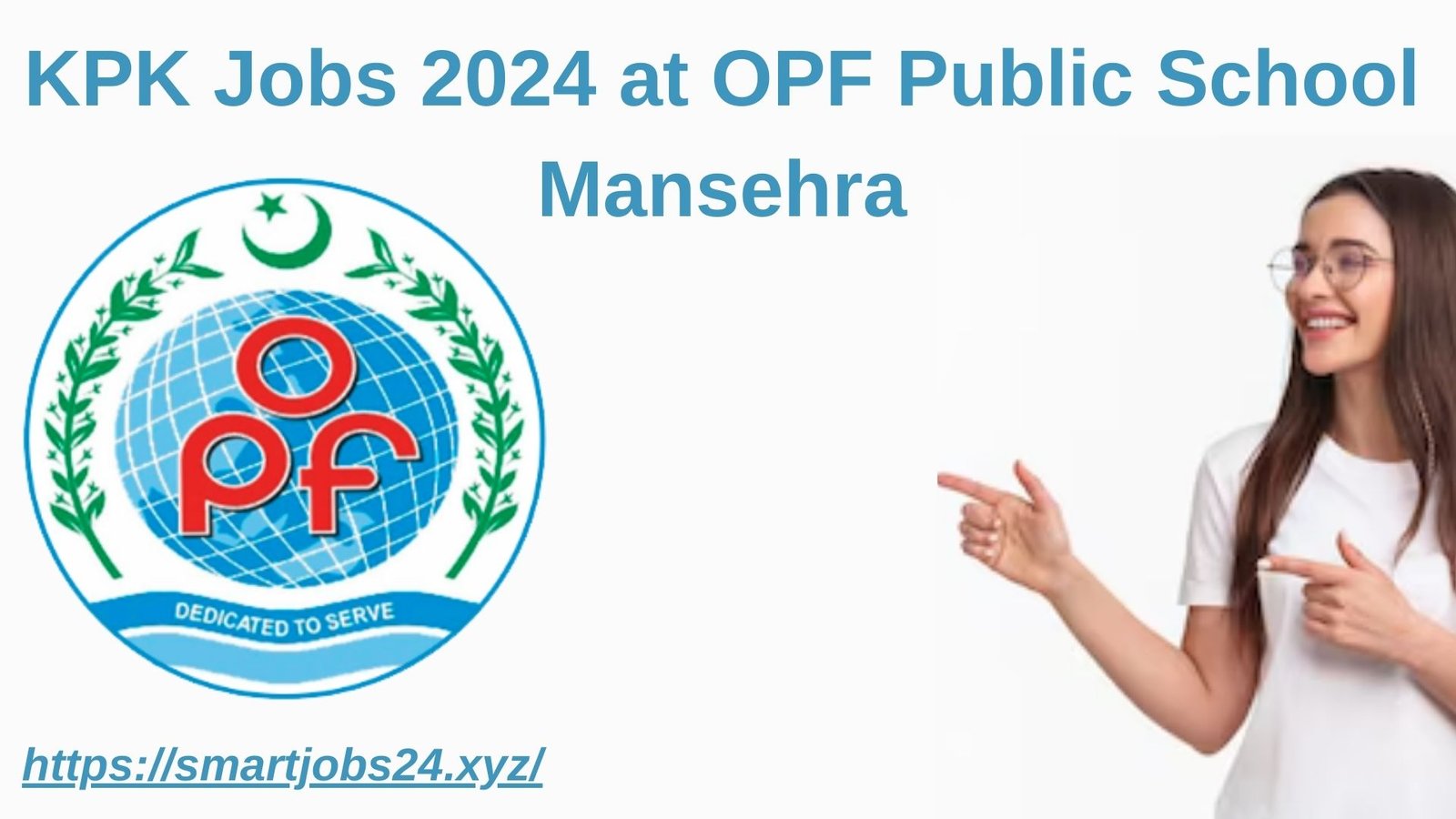 KPK Jobs 2024 at OPF Public School Mansehra